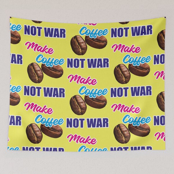 Item preview, Make coffee not war designed and sold by Mauswohn.