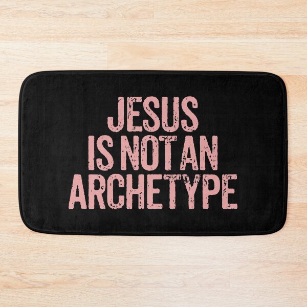Item preview, Jesus is not an archetype. v.5 designed and sold by x1brett.