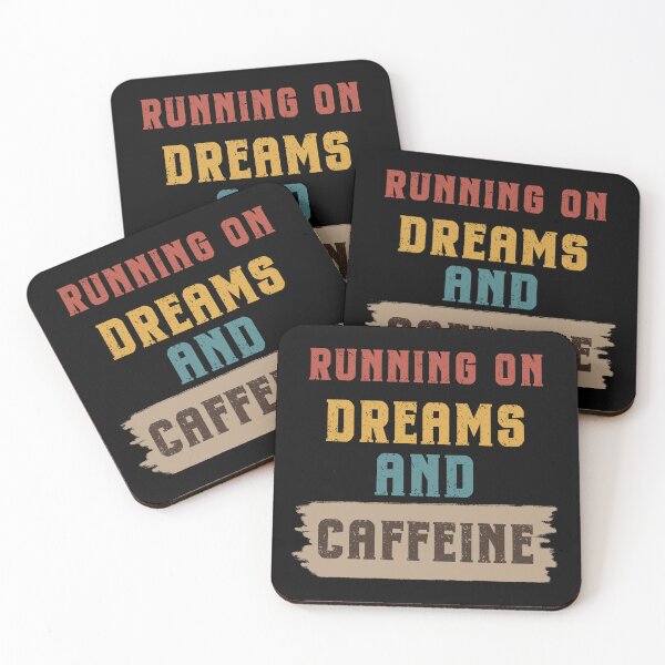 Item preview, Running On Dreams And Caffeine Funny Design designed and sold by Maggie Mustard.