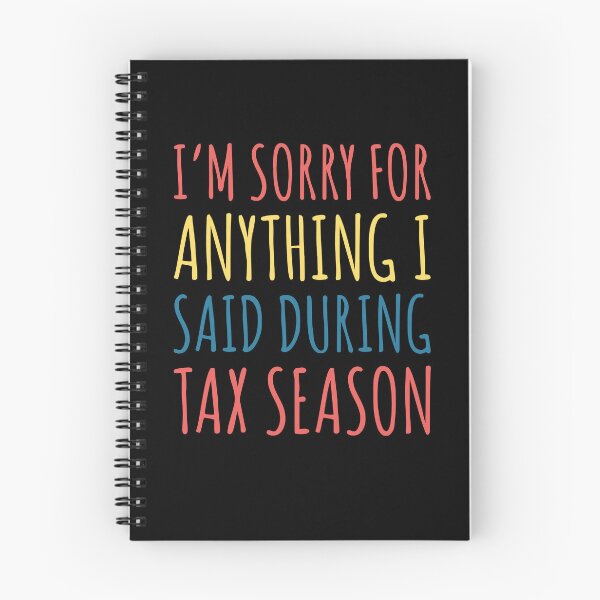 Item preview, I'm Sorry for Anything I Said During Tax Season T-Shirt - Funny Accountant Gift - Tax Preparer Tee - CPA Humor - Accounting Stress Shirt designed and sold by splonkss.