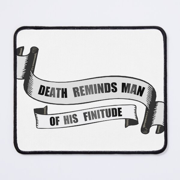 Item preview, death reminds man of his finitude banner quote designed and sold by Achille3777.