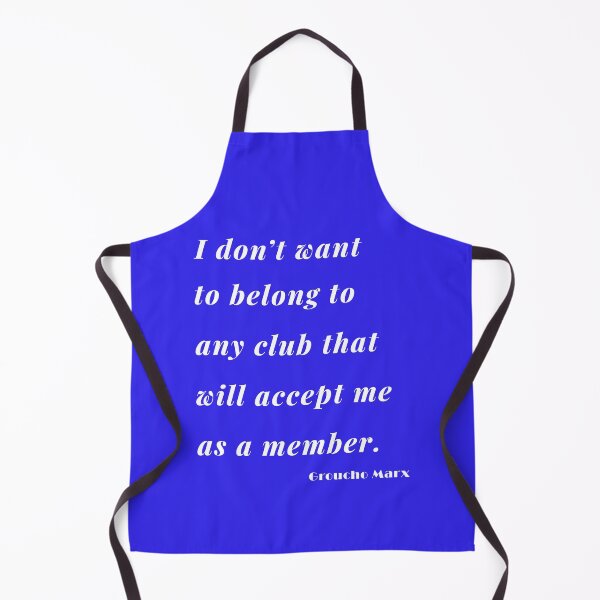 Item preview, Any Club Groucho Quote 1 designed and sold by DigitalandPhoto.