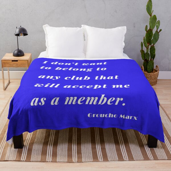 Item preview, Any Club Groucho Quote 1 designed and sold by DigitalandPhoto.