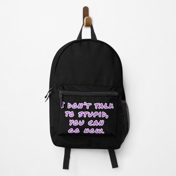 Item preview, I don't talk to stupid,  You can go now.  designed and sold by Nomad-Maynard.
