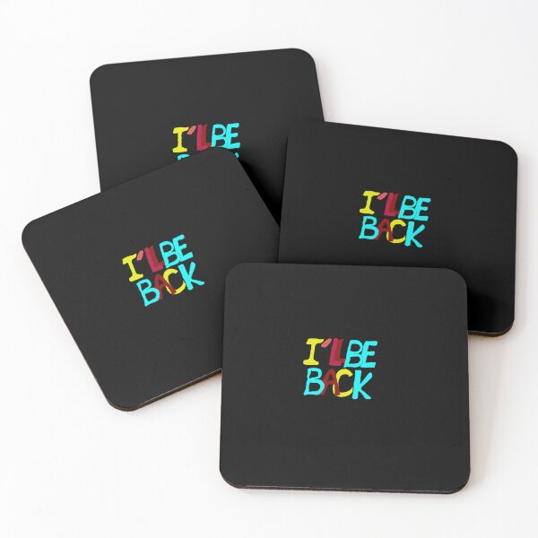 Item preview, I'LL BE BACK, QUOTES designed and sold by FADYMAG.
