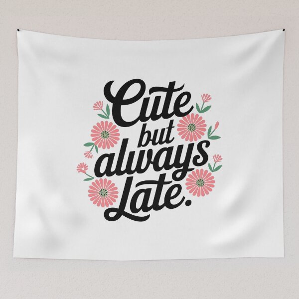 Item preview, Cute but Always Late designed and sold by FrenchTouch77.