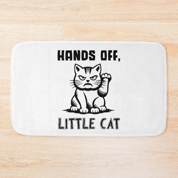 Item preview, Hands Off, Little Cat Funny Design designed and sold by Maggie Mustard.