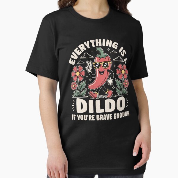 Item preview, Everything Is A Dildo - Funny Spicy Pepper Parody designed and sold by BeansterNL.