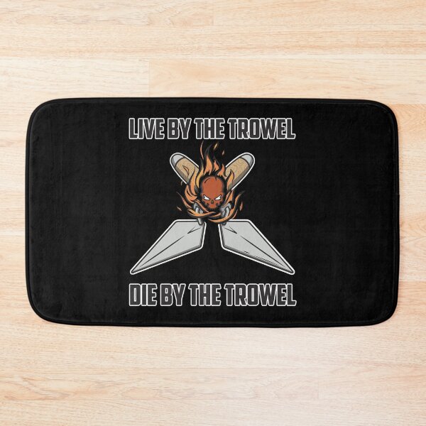 Item preview, Live by the Trowel, Die by the Trowel | Trowel Life - Skull & Crossed Tools, Construction Memorabilia designed and sold by gg-graphics-co.