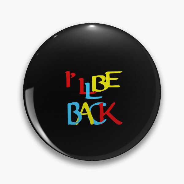 Item preview, I'LL BE BACK 2, QUOTES designed and sold by FADYMAG.