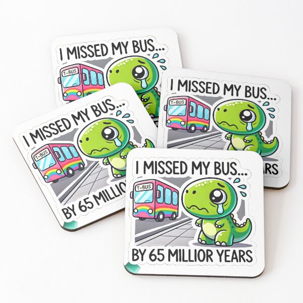 Item preview, Dinosaur with ‘I Missed My Bus… By 65 Million Years’ designed and sold by Priyanshu-kaii.