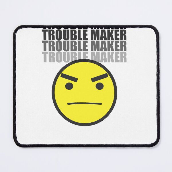 Item preview, Trouble Maker designed and sold by Trolly Shopy.