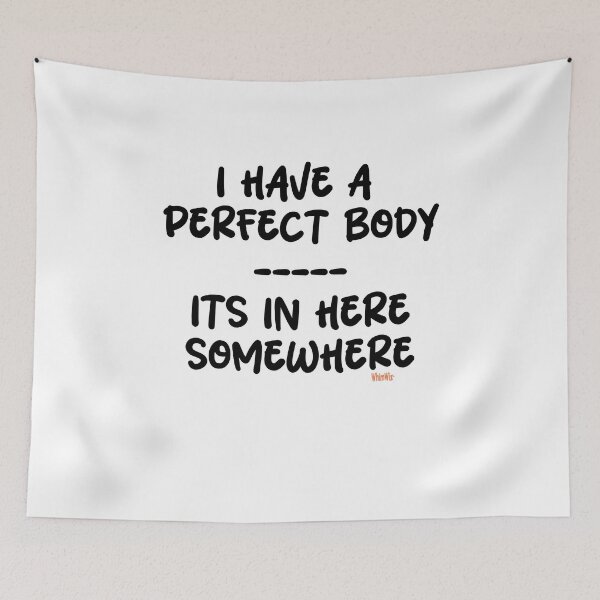 Item preview, Perfect Body - Inspire Quotes designed and sold by WhimWiz.