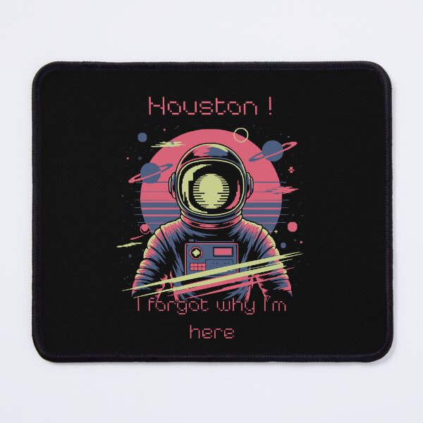 Item preview, Houston, I Forgot Why I’m Here – Lost Space Drifter Retro designed and sold by Fragy72.