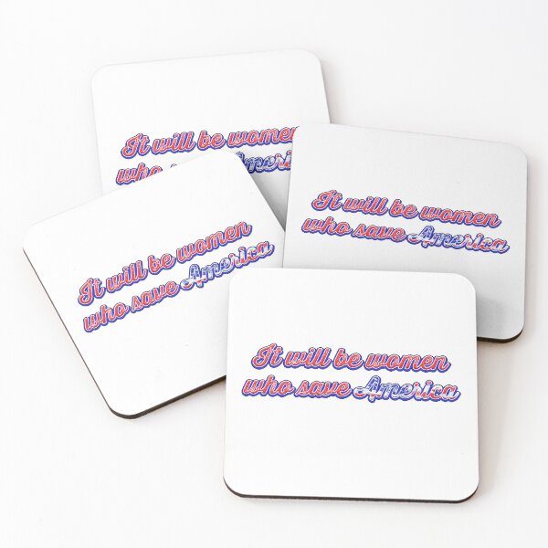 Item preview, It will be women who save America designed and sold by Signs for Dark Times.