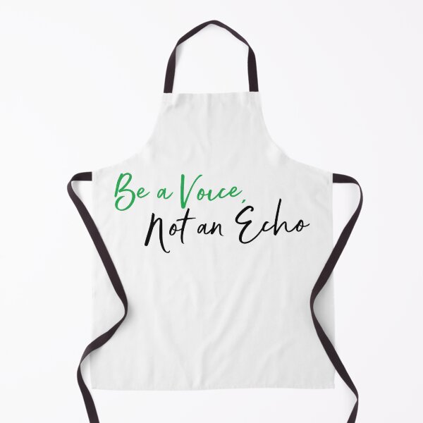 Item preview, Be a Voice, Not an Echo designed and sold by Ninoshik.