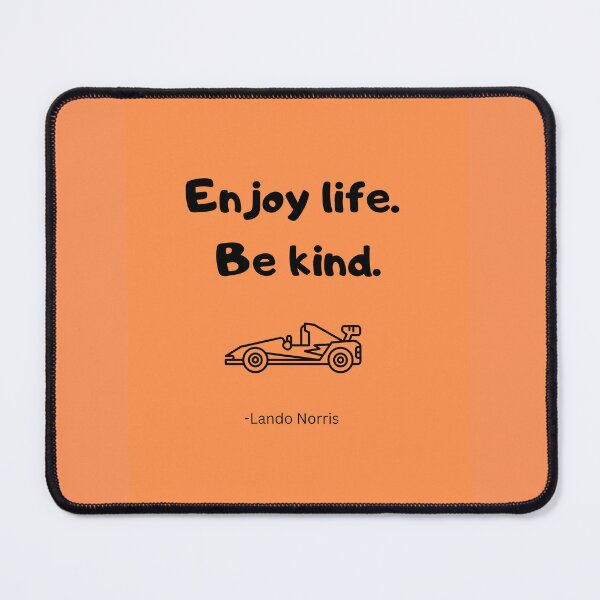 Item preview, 'Enjoy life. Be kind.' - Lando Norris Quote designed and sold by My Needs to Yours.