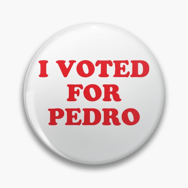 Item preview, I Voted For Pedro designed and sold by SolidarityUA.
