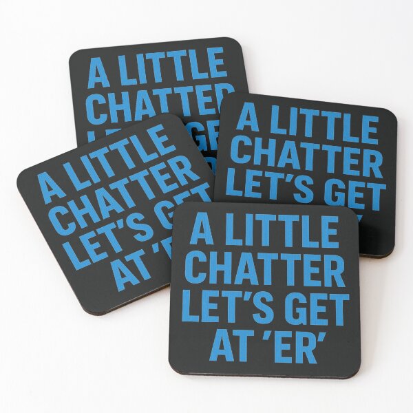 Item preview, A Little Chatter Let's Get At 'Er' designed and sold by Thunder503.