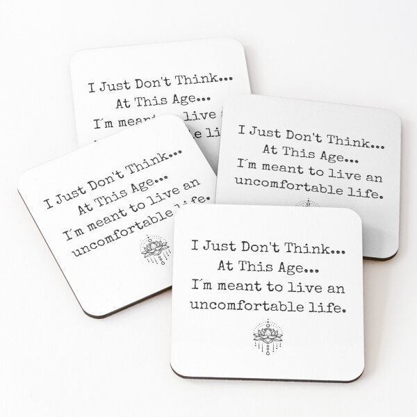 Item preview, I Just Don't Think At This Age I am meant to live uncomfortable life, Victoria Ratliff, White Lotus, Lorazepam Funny Meme designed and sold by Gabriellina.