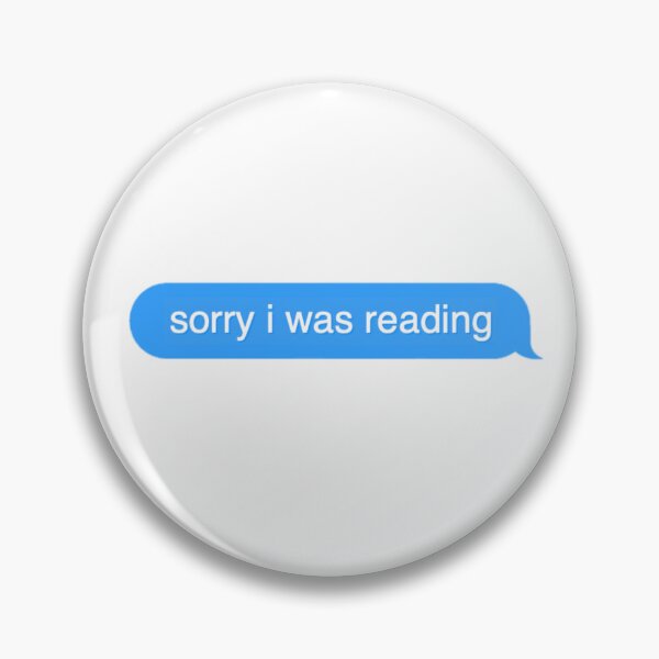 Item preview, bookish booktok text sorry I was reading designed and sold by J-Creative-.