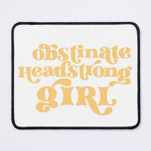 Item preview, Obstinate Headstrong Girl designed and sold by HiveandHoundCo.