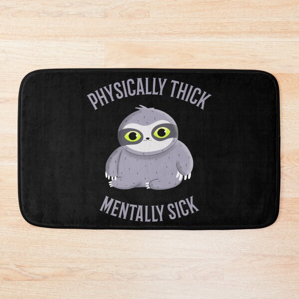 Item preview, Physically Thick Mentally Sick designed and sold by 87-Aesthetics.