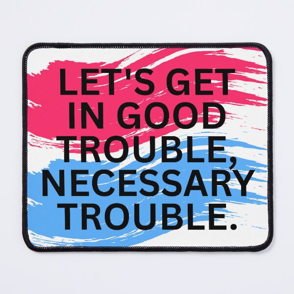 Item preview, Cory Booker John Lewis Get in Good Trouble designed and sold by gillys.
