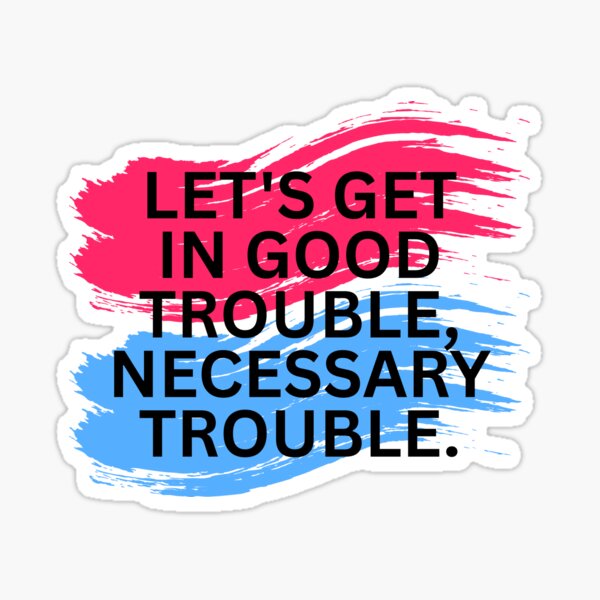 Item preview, Cory Booker John Lewis Get in Good Trouble designed and sold by gillys.