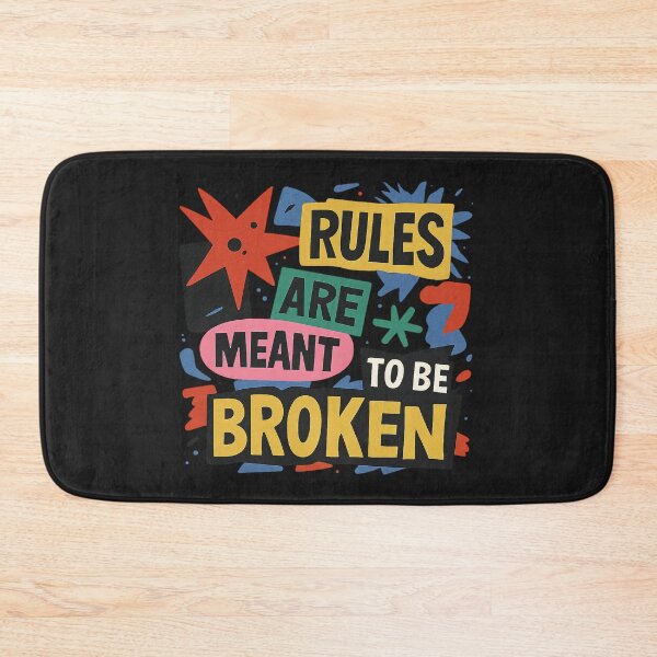 Item preview, Rules Are Meant to Be Broken – Chaotic Anti-Design Statement designed and sold by Bratak.