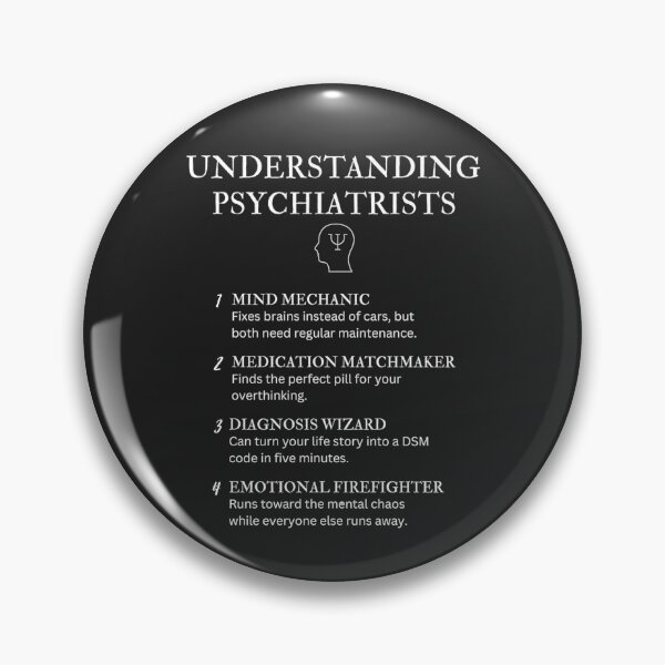 Item preview, Understanding Psychiatrists – Funny Mental Health Definitions - Black designed and sold by PsyFlow35.