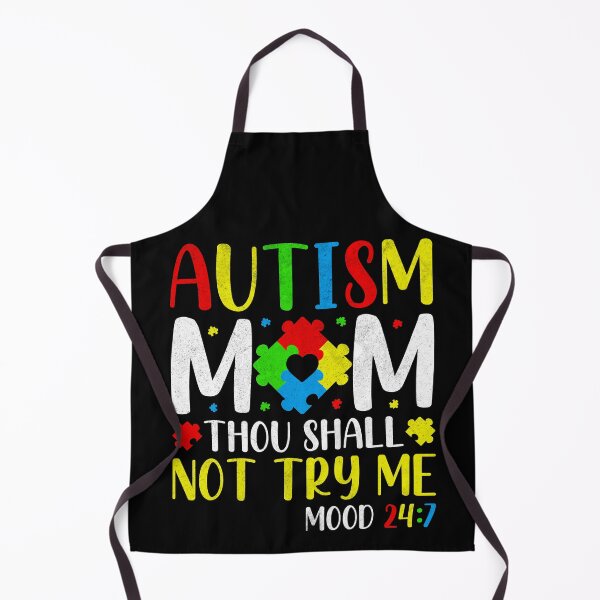Item preview, Autism Mom: Thou Shall Not Try Me designed and sold by Goody-Girls.