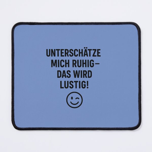 Item preview, Feel free to underestimate me designed and sold by Bernd Friese.