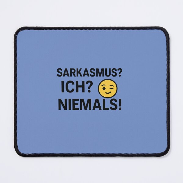 Item preview, Sarcasm? Me? Never! designed and sold by Bernd Friese.