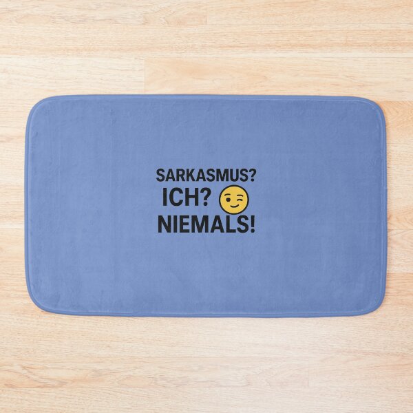 Item preview, Sarcasm? Me? Never! designed and sold by Bernd Friese.