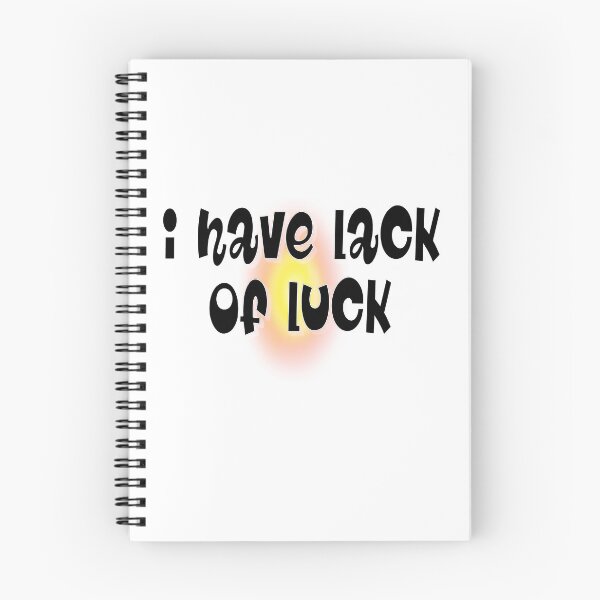 Item preview, I Have Lack of Luck – Funny & Relatable Quote Design – Humor Gift Idea designed and sold by sednalafandy79.