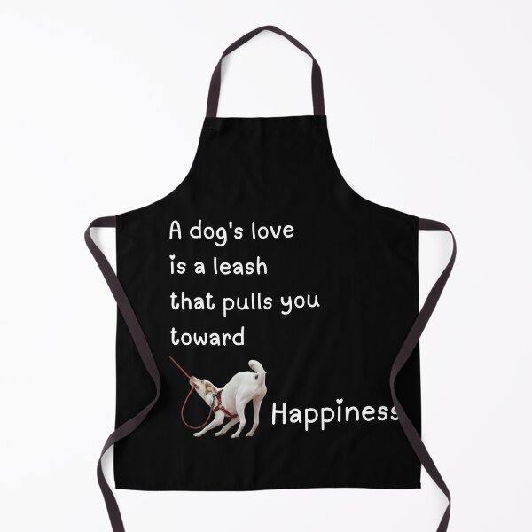 Item preview, A dog's love is a leash that pulls you toward happiness  designed and sold by ClickATee Store .