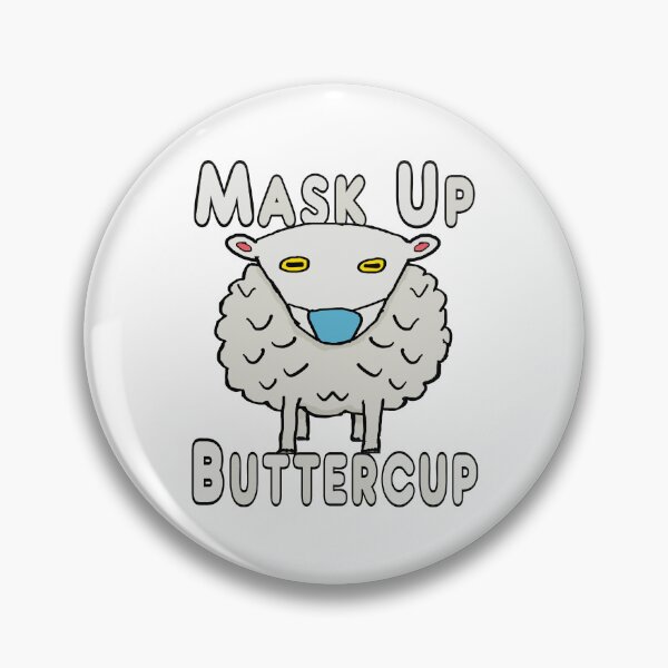 Item preview, Mask Up Buttercup designed and sold by Mark-Ewbie.