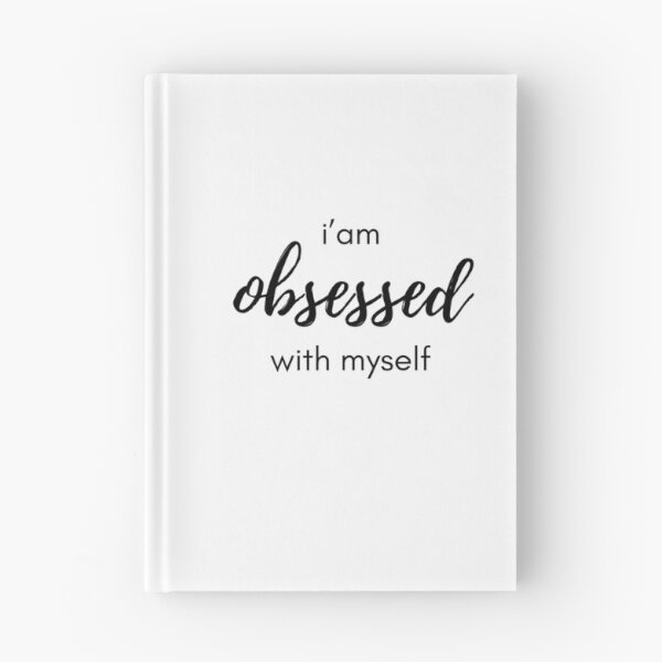 Item preview, i am obsessed with myself motivational quote designed and sold by AestHenni17.