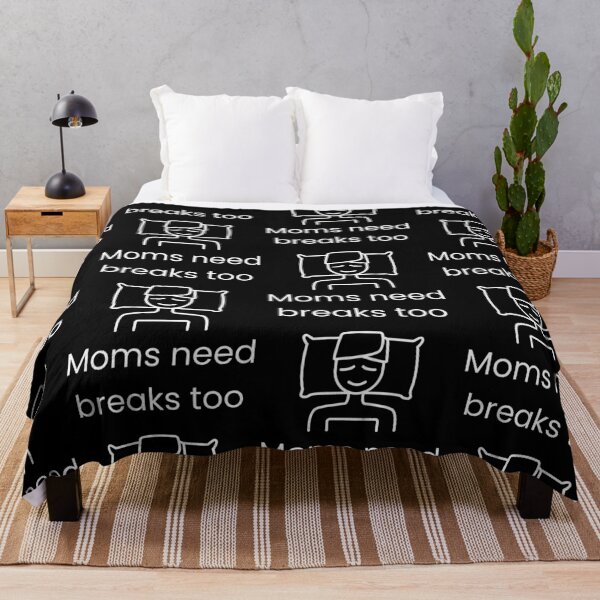 Item preview, Moms need breaks too - white designed and sold by VasInd.