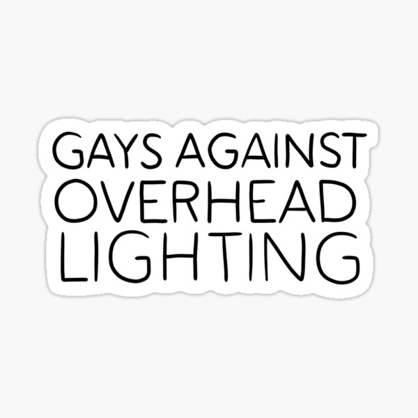 Item preview, Gays against overhead lighting designed and sold by gaylyaffirmations.