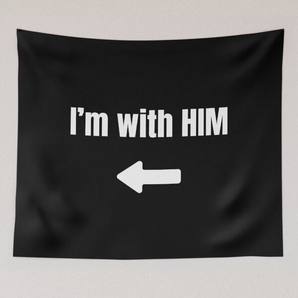 Item preview, I'm with HIM - white designed and sold by VasInd.