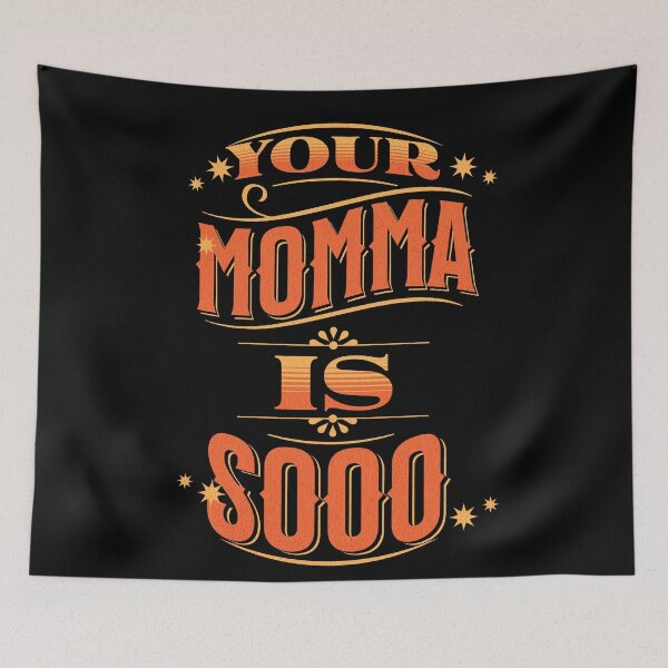 Item preview, Your Momma is Sooo... designed and sold by DaygoStyleCo.