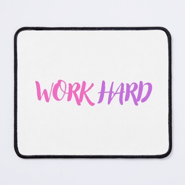 Item preview, Work Hard designed and sold by Naquo.
