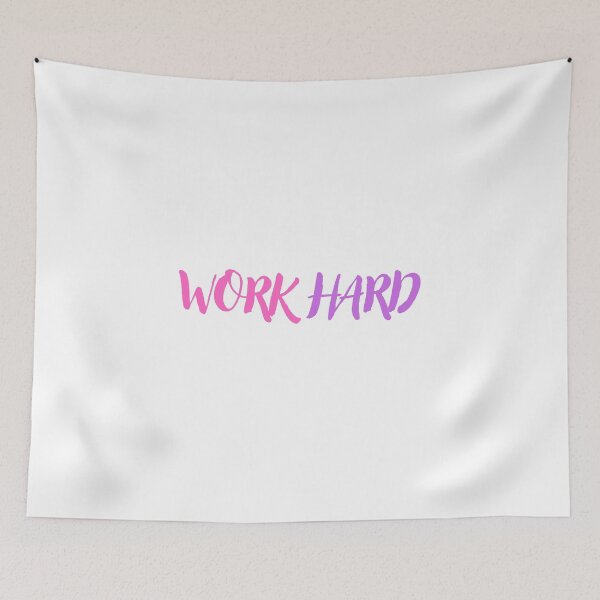 Item preview, Work Hard designed and sold by Naquo.