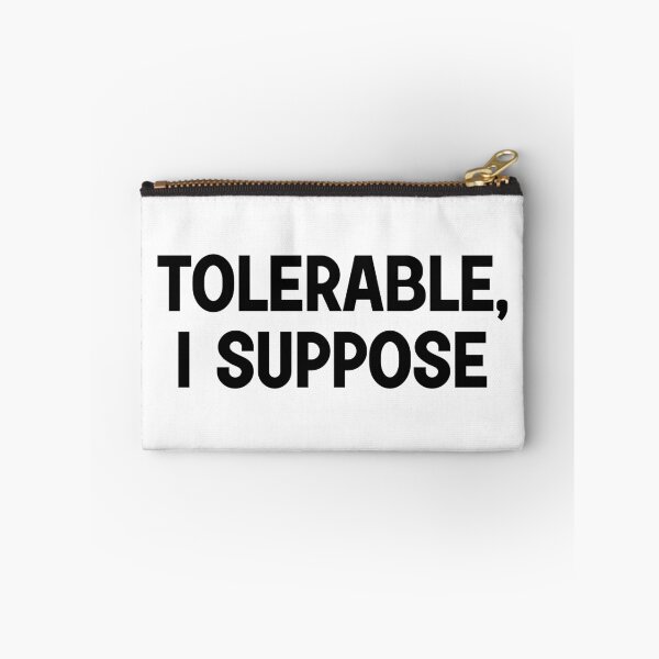 Item preview, Tolerable I Suppose designed and sold by designing01Ar3.