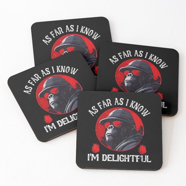 Item preview, As Far As I Know I'm Delightful Funny Monkey Saying designed and sold by Spaceslafr.