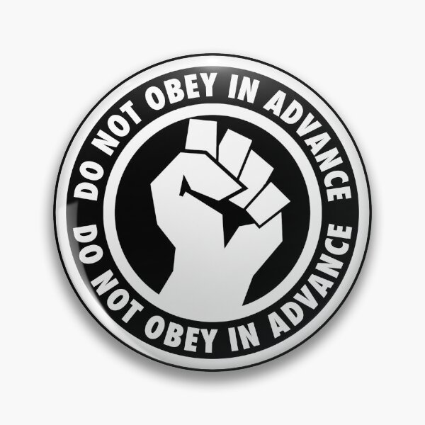 Item preview, Do Not Obey on Advance - Resistance Fist designed and sold by Thelittlelord.