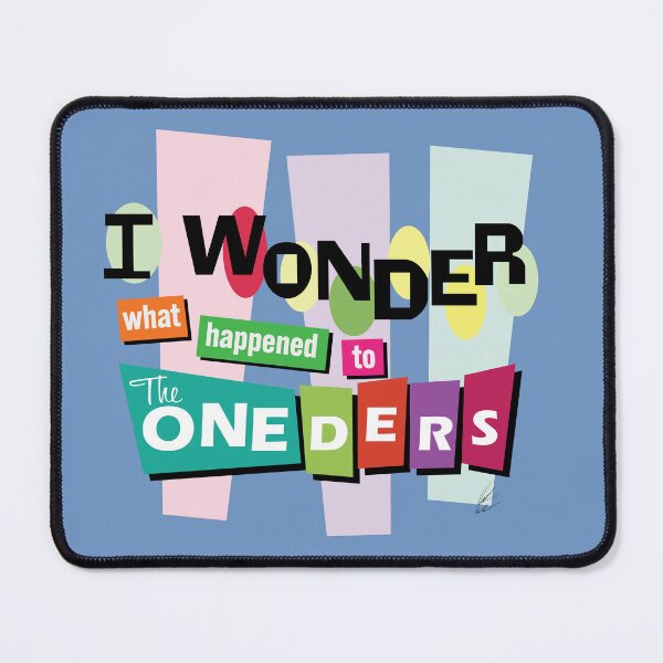 Item preview, I Wonder What Happened to the Oneders designed and sold by rhinosaur90.