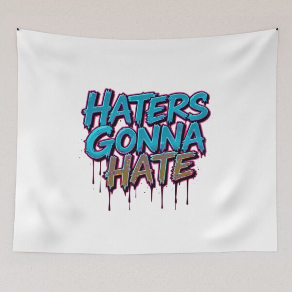 Item preview, Haters Gonna Hate graffiti style designed and sold by Nimkaew.